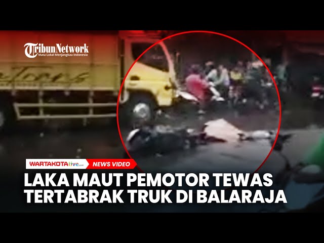 Kecelakaan Maut di Balaraja Tangerang, Pemotor Tewas Tertabrak Truk