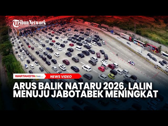 Libur Nataru Berakhir, Arus Balik Kendaraan menuju Jabotabek Meningkat