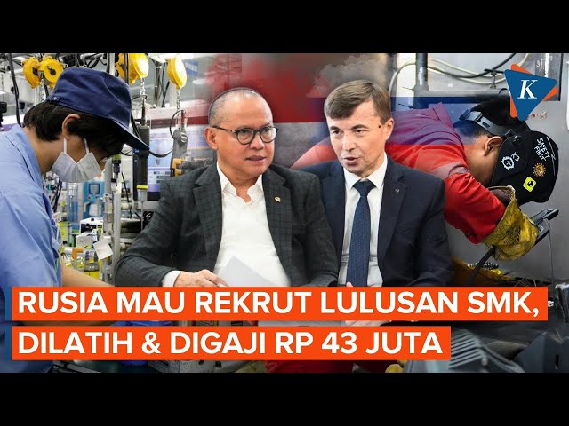 Rusia Mau Rekrut Lulusan SMK, Dilatih dan Digaji hingga Rp 43 Juta
