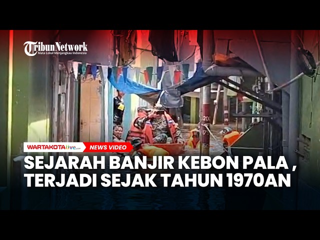 Sejarah Banjir Kebon Pala Jaktim, Terjadi Sejak Tahun 1970an