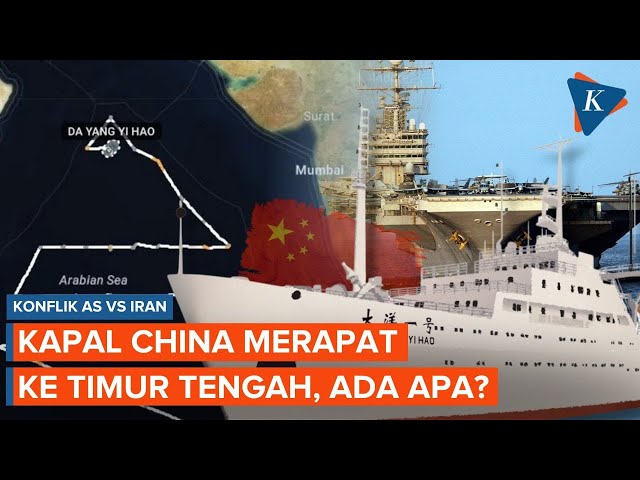 China Kerahkan Kapal ke Timur Tengah, Saat AS Siap-siap Serang Iran