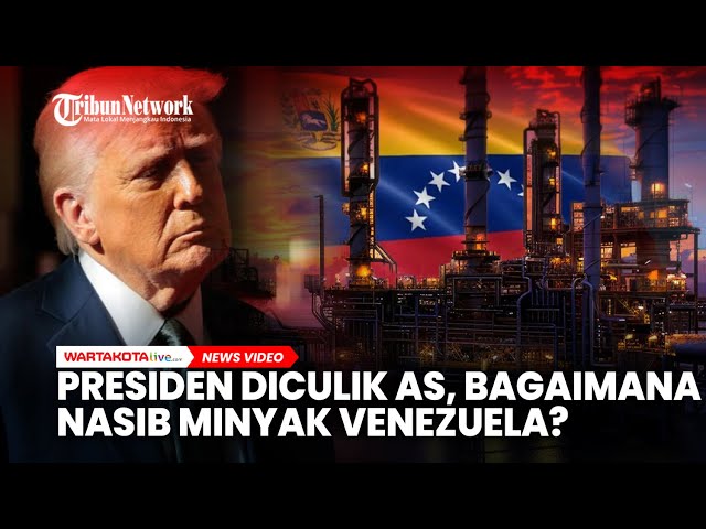 Presiden Diculik AS, Bagaimana Nasib Industri Minyak Venezuela?