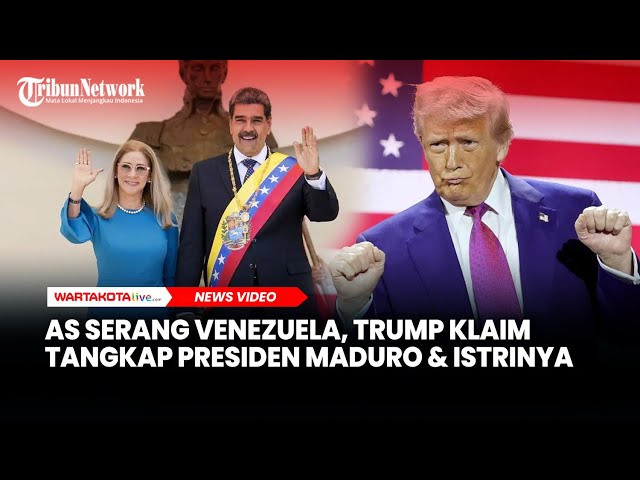 AS Serang Venezuela, Trump Klaim Tangkap Presiden Nicolas Maduro dan Istrinya
