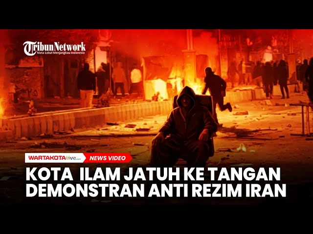 Demonstran Anti Rezim Iran “Tundukan” Kota Ilam dan Kepolisian