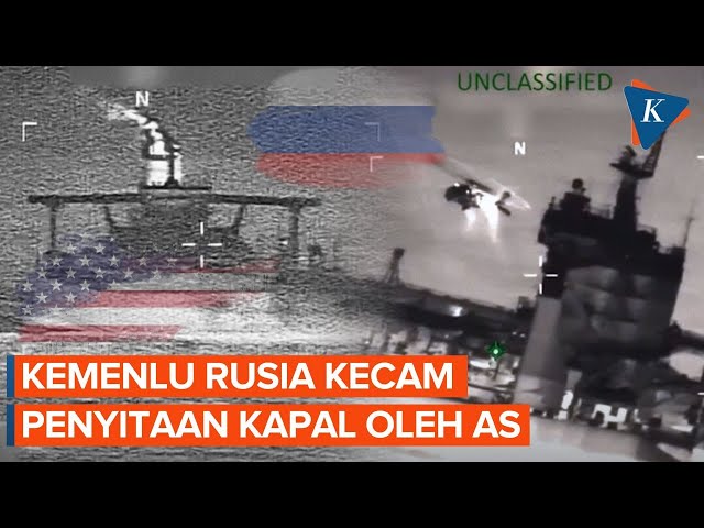 Kemenlu Rusia Kecam Penyitaan Kapal Tanker oleh AS, Sebut Washington Langgar Hukum Maritim