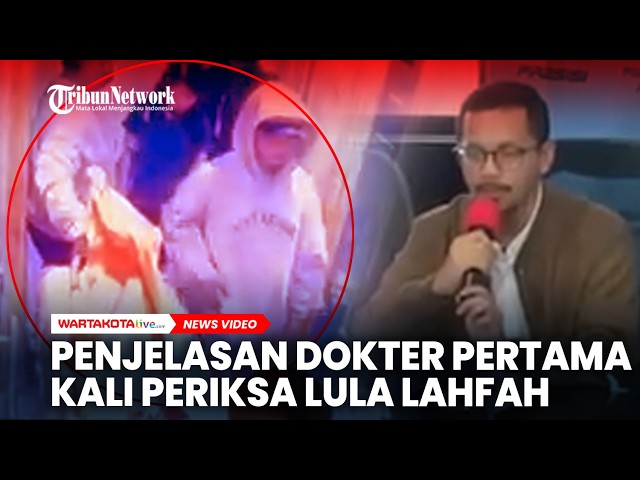 Penjelasan Dokter yang Lakukan Pemeriksaan Awal Lula Lahfah di Apartemen Dharmawangsa Jaksel