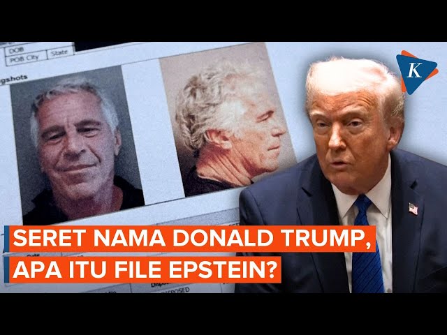 Seret Nama Donald Trump hingga Bill Gates, Apa itu File Epstein?