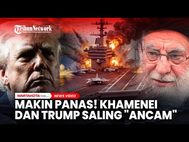 Makin Panas! Khamenei Ancam Perang Regional, AS Kerahkan Kapal Induk ke Dekat Iran