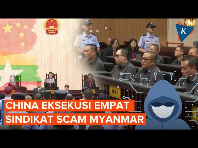 China Eksekusi Lagi Empat Anggota Sindikat Scam Myanmar
