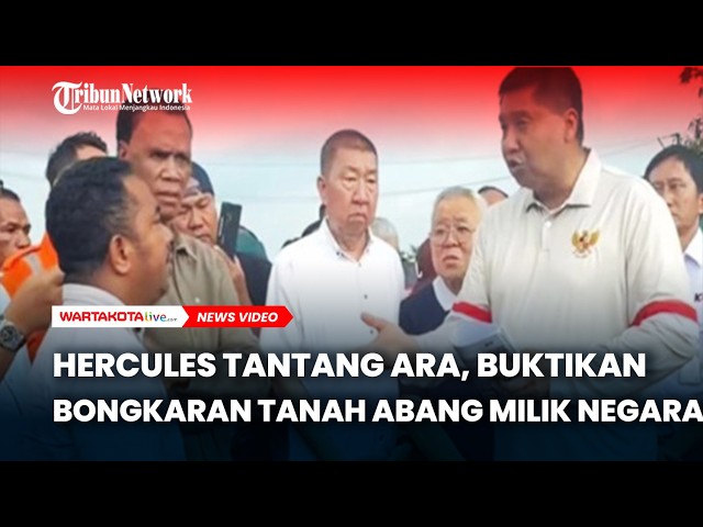 PANAS, Hercules Tantang Ara Buktikan Tanah Bongkaran Tanah Abang Milik Negara