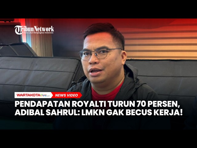 Pendapatan Royalti Turun 70 Persen, Adibal Sahrul: LMKN Gak Becus Kerja!